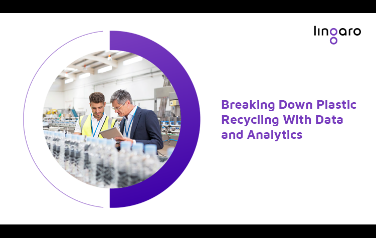 Breaking Down Plastic Recycling With Data and Analytics 