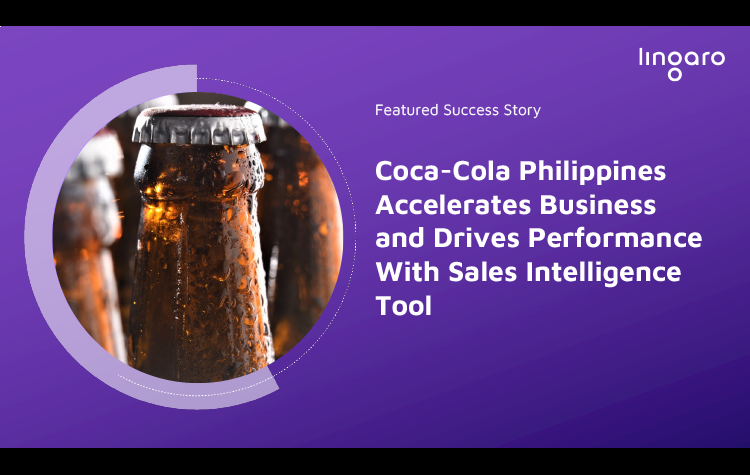 Coca-Cola Philippines Accelerates Business and Drives Performance With Sales Intelligence Tool