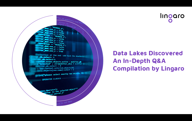 Data Lakes Discovered An In-Depth Q&A Compilation by Lingaro