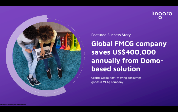 Global FMCG Company Saves US$400,000 Annually From Domo-Based Solution