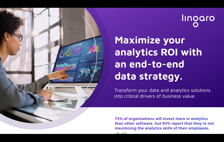 Maximize your analytics ROI with an end-to-end data strategy.