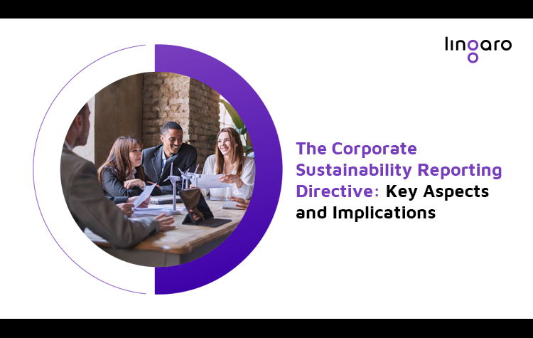 The Corporate Sustainability Reporting Directive: Key Aspects and Implications