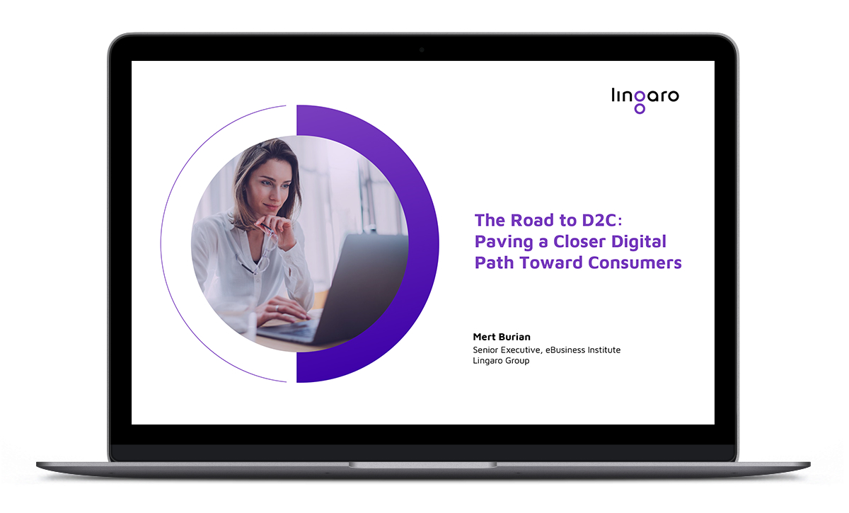 The Road to D2C: Paving a Closer Digital Path Toward Consumers 